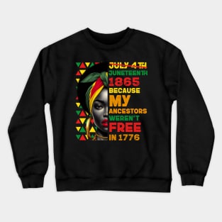 Juneteenth Black Women Celebrating Black Freedom Day 1865 Crewneck Sweatshirt